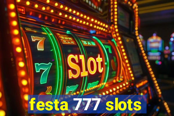 festa 777 slots